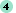 4