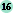 16