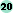20