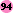 94