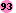 93