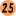 25
