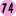 74