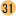 31